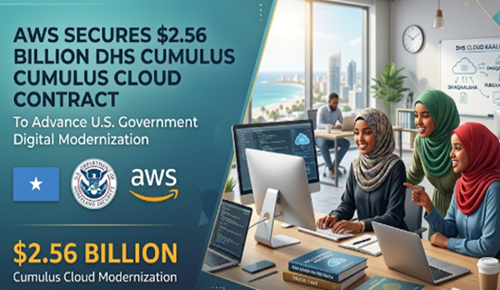 AWS Secures $2.56 Billion DHS Cumulus Cloud Contract to Advance U.S. Government Digital Modernization